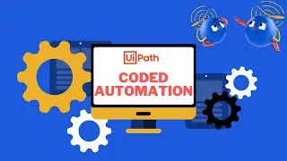 UiPath Coded Automation - How To Get Started @UiPath @uipathcommunity8453