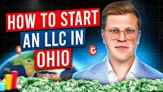 Ohio LLC: How to Start an LLC in Ohio (Step by Step Guide)