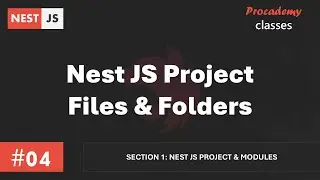 #04 Nest JS Project Files & Folders | Nest JS Project & Modules | A Complete Nest JS Course