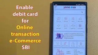 How to activate sbi debit card for domestic ecom transaction through yono