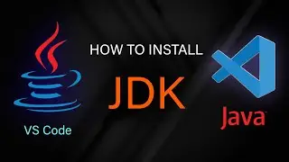 How to Install JDK for VS Code | Java on Visual Studio Code