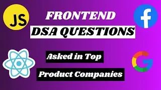 Frontend DSA interview questions | Frontend DSA questions