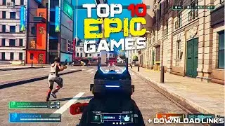 Top 10 Best Free To Play Games Available On Epic Games | WIth Download Links