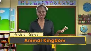 Science - Grade 5: Animal Kingdom