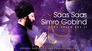 Saas Saas Simro Gobind | Hajara Singh & DJ Vix