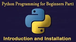 Python Programming for Beginners Part1  Introduction and Installation (Python Tutorial in Nepali)