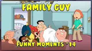 Family Guy Funny Moments! Best Of Compilation #14