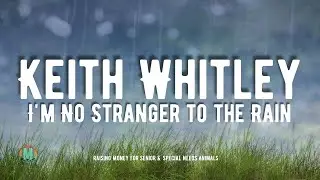 Keith Whitley - I'm No Stranger to the Rain