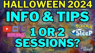 Halloween 2024 Event Info & Tips - 1 or 2 Sessions? 