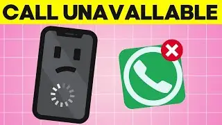 How to Fix Whatsapp Call Unavailable Problem on Android Phone 2023 EASY FIXED