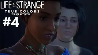 Life is Strange: True Colors Türkçe Altyazılı Bölüm 4-Kıvılcım-(FULL OYUN)