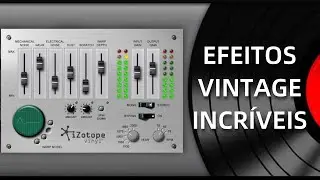 COMO CRIAR EFEITOS SONOROS VINTAGE COM O PLUGIN VINYL DA IZOTOPE