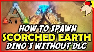 How To Spawn Scorched Earth Dinos On The Island/Center - Ark Survival Evolved - Free with PS Plus