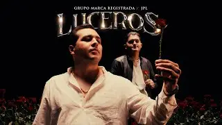 Grupo Marca Registrada x JPL - Luceros [Official Video]