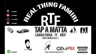 LangaFinga X KieV - Tap A Matta (prod. Eli F) RTF