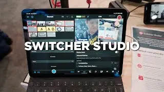 Switcher Studio Preview at NAB 2023