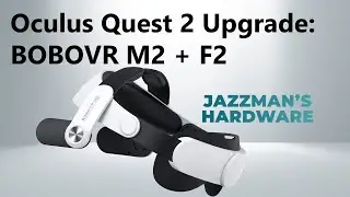 Апгрейд Oculus Quest 2: BOBOVR M2 и F2