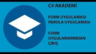 C# Akademi - Form Uygulaması ile Parola