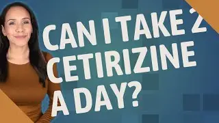 Can I take 2 cetirizine a day?