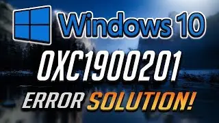 Fix Windows Update Error 0XC1900201 in Windows 10 [6 Solutions] 2024