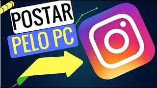 COMO POSTAR FOTOS no INSTAGRAM usando PC/Computador