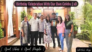 Birthday Celebration With The Celebs xD / UR7HeLL Vlogs