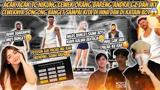 ACAK ACAK TC NIKUNG CEWEK ORANG BARENG ANDRA GZ DAN IKY KITA SAMPAI DI HINA DAN DI KATAIN BOT 😱