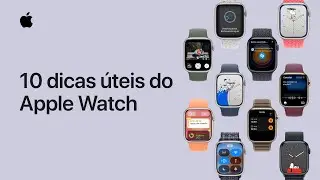 10 dicas úteis que você deve saber sobre o Apple Watch | Suporte da Apple