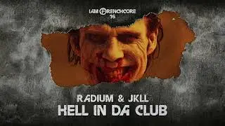 Radium & JKLL   Hell In Da Club