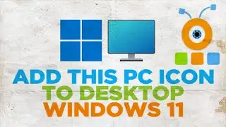 How to Add This PC Icon to your Desktop in Windows 11