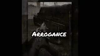 Arrogance