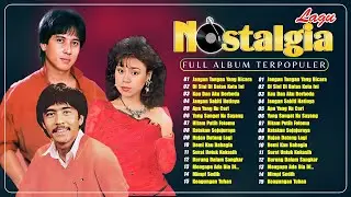 Kumpulan Lagu Nostalgia Tembang Kenangan 💦 Lagu Lawas Indonesia Terpopuler 90an 💦 FULL LABUM TERBAIK