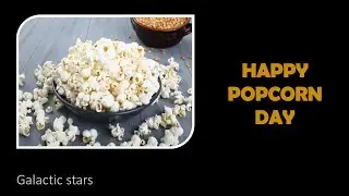 World Popcorn Day!