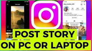 How to Upload Story on Instagram From PC 2024 (Step-by-Step)