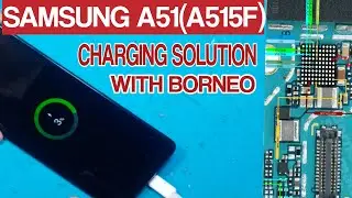 Samsung a51 charging solution / samsung a51 charging ic / Borneo diagram