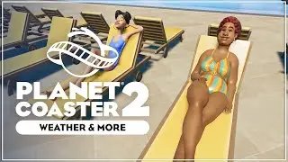 Weather, Build Limit, Management & More | Planet Coaster 2 Gameplay Deep Dive