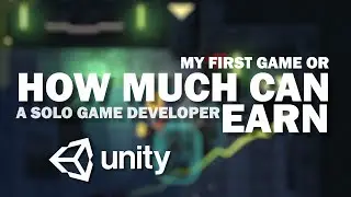 My first game or how much can a solo game developer earn