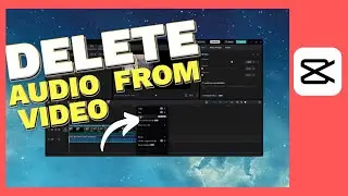 How To Delete Audio on CapCut|Remove Sound from Your Videos and Shorts | CapCut Tutorial