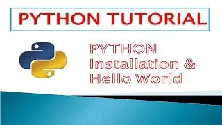 Python installation on Windows, Mac, Linux OS and "Hello World" Program