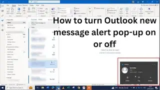 How to turn outlook new message alert pop-up on or off | How to enable outlook new email alert