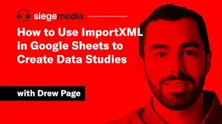 How to Use ImportXML in Google Sheets to Create Data Studies