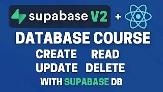 Supabase Database Course - Fetch, Create, Modify, Delete Data (React / Supabase CRUD Tutorial)