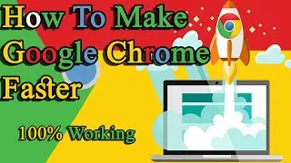 how to make google chrome browser faster 2021