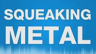 Squeaking Metal SOUND EFFECT - Metall Quietschen SOUNDS