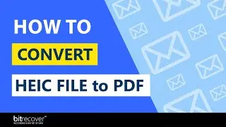 How to Convert HEIC to PDF File Format – Verified Process