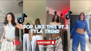 POP LIKE THIS PT.2 ( SLOWED ) 💥 || TYLA TREND || TIKTOK VIRAL COMPILATION DANCE TREND || #Deusali4u.