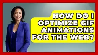 How Do I Optimize GIF Animations For The Web? - Graphic Design Nerd