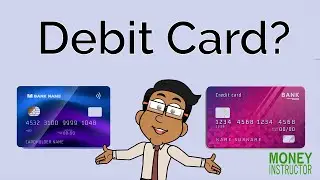 What is a Debit Card and How to Use It | Money Instructor