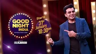 Goodnight India – Raatwala Family Show | 31st January Onwards, 10.30 PM | Sony SAB