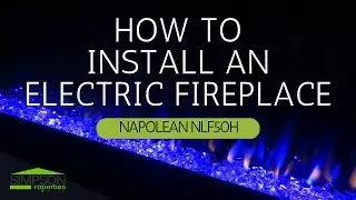 HOW TO INSTALL A NAPOLEON ELECTRIC LINEAR FIREPLACE